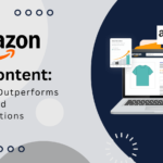 Amazon A+ Content: Why It Outperforms Standard Descriptions