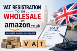 Do I need VAT registration to sell wholesale on Amazon UK