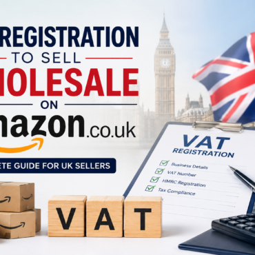 VAT to Sell Wholesale on Amazon UK?