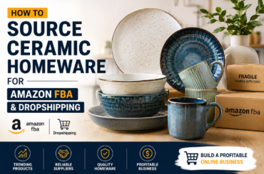 How to Source Ceramic Homeware for Amazon FBA and Dropshipping