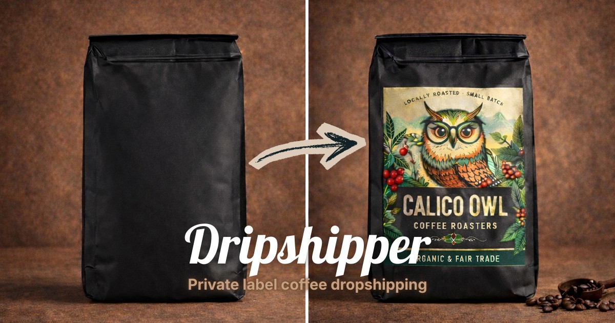 Dripshipper artisanal custom branded coffee dropshipping roasted to order in USA